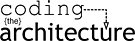 Coding the Architecture